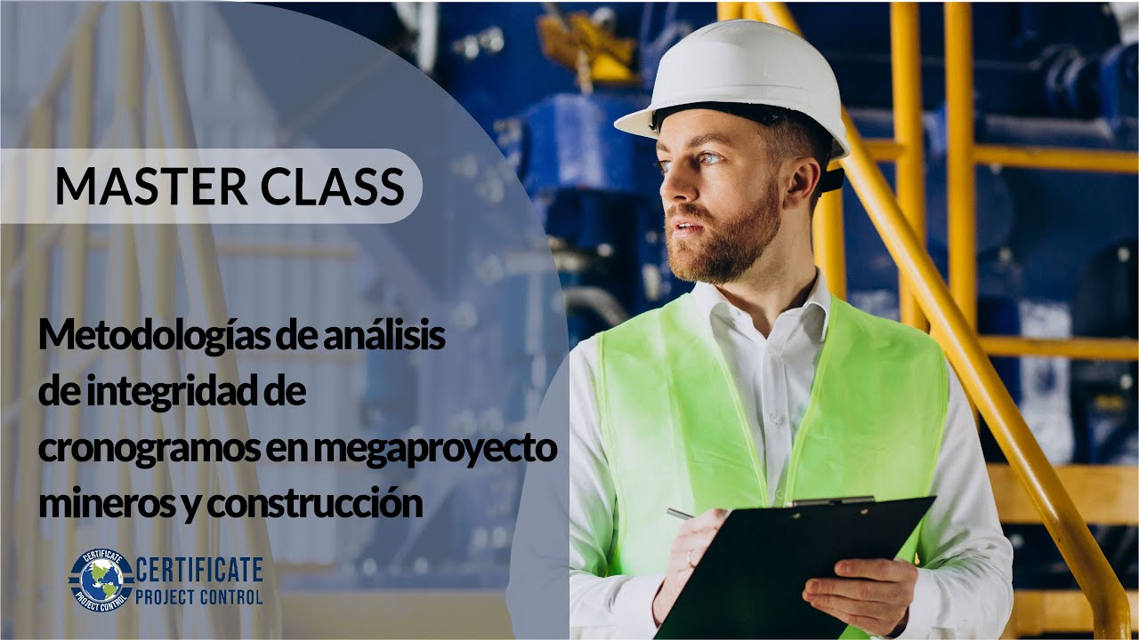 Metodologías De Análisis De Integridad De Cronogramas En Megaproyecto Mineros Y Construcción